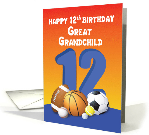Great Grandchild, Boy 12th Birthday Sports Balls card (1620114)
