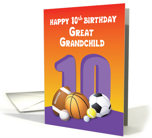Great Grandchild, Girl 10th Birthday Sports Balls card (1620134)