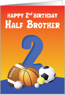 Half Brother 2nd Birthday Sports Balls card