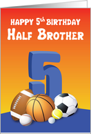 Half Brother 5th Birthday Sports Balls card