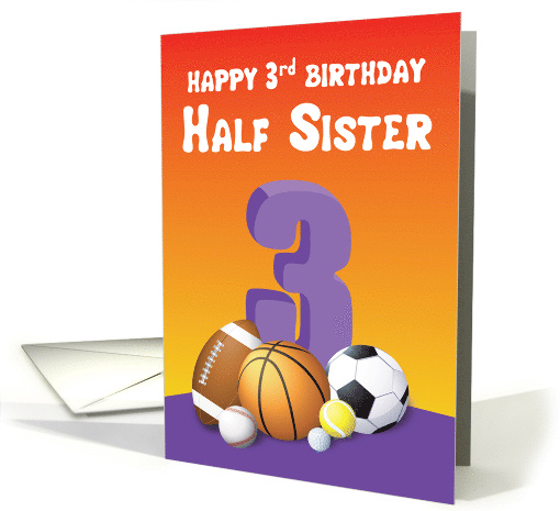 Half Sister 3rd Birthday Sports Balls card (1620406)