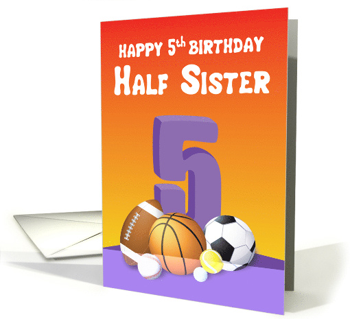 Half Sister 5th Birthday Sports Balls card (1620410)