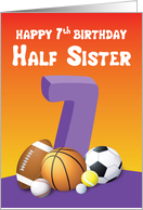 Half Sister 7th Birthday Sports Balls card