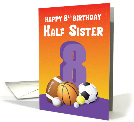 Half Sister 8th Birthday Sports Balls card (1620416)