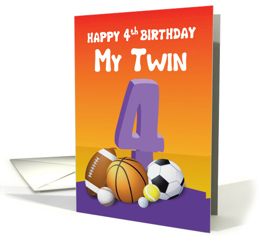 My Twin Sister 4th Birthday Sports Balls card (1621490)