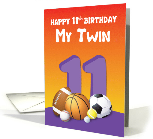 My Twin Sister 11th Birthday Sports Balls card (1621506)