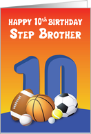 Step Brother 10th Birthday Sports Balls card