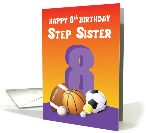Step Sister 8th Birthday Sports Balls card (1621758)