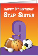 Step Sister 9th Birthday Sports Balls card