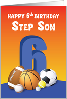 Step Son 6th Birthday Sports Balls card
