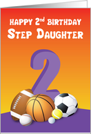 Step Daughter 2nd Birthday Sports Balls card