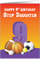 Step Daughter 9th Birthday Sports Balls card
