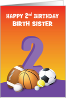 Custom Relation Birth Sister Girl 2nd Birthday Sports Balls card