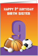 Custom Relation Birth Sister Girl 9th Birthday Sports Balls card
