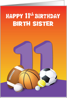 Custom Relation Birth Sister Girl 11th Birthday Sports Balls card