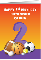 Custom Name and Relation Birth Sister Girl 2nd Birthday Sports Balls card