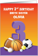 Custom Name and Relation Birth Sister Girl 3rd Birthday Sports Balls card