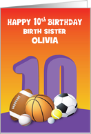 Custom Name and Relation Birth Sister Girl 10th Birthday Sports Balls card