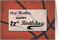Step Brother 12th Birthday Basketball Large Distressed Sports Ball card