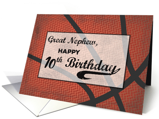 Great Nephew 10th Birthday Basketball Large Distressed... (1626640)