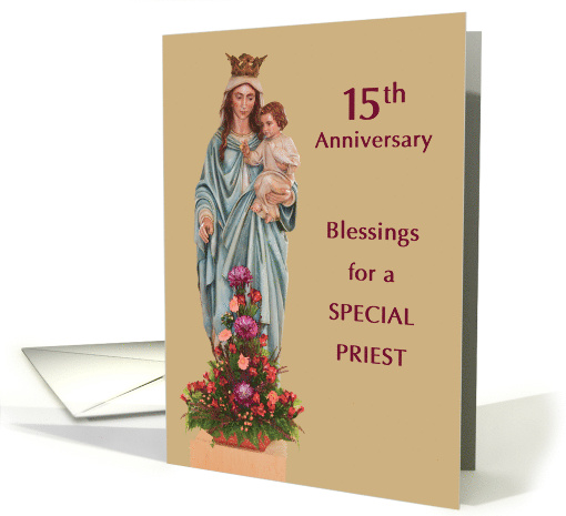 Fifteenth Ordination Anniversary with Mary and Jesus and Flowers card