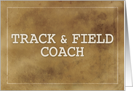 Track and Field Coach Thanks Definition Simple Brown Grunge Like card