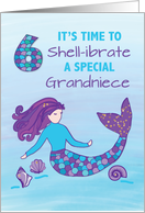 Grandniece 6th Birthday Sparkly Look Mermaid card