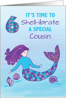 Custom Relation Cousin 6th Birthday Sparkly Look Mermaid card