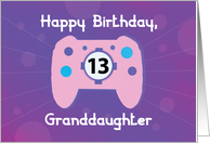 Granddaughter 13 Year Old Birthday Gamer Controller card