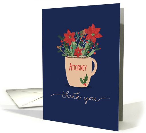 Attorney Thank You at Christmas Poinsettias in Coffee Cup card