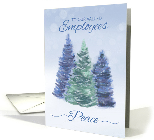 To Employees Holiday Peace with Evergreen Trees card (1655928)