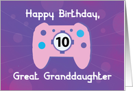 Great Granddaughter 10 Year Old Birthday Gamer Controller card