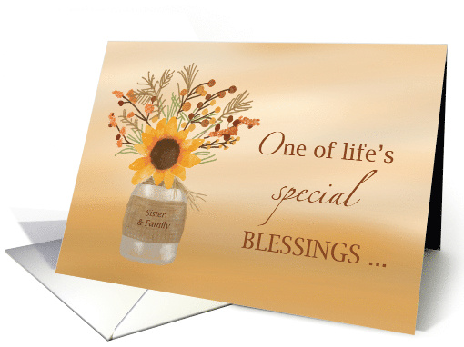 Sister and Family are Blessings at Thanksgiving Sunflower in Vase card