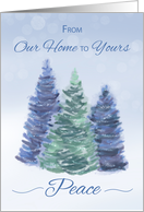From Our Home to Yours Holiday Peace with Evergreen Trees card