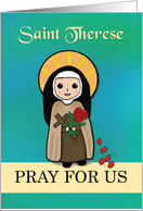 St. Therese Pray for Us Simple Catholic Saint card