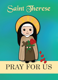St. Therese Pray for...
