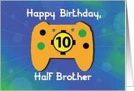 Half Brother 10 Year...