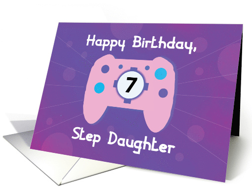 Step Daughter 7 Year Old Birthday Gamer Controller card (1663516)