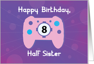 Half Sister 8 Year...