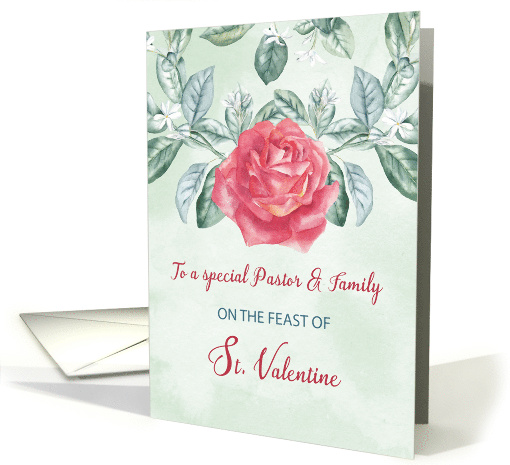 For Pastor and Family Rose Religious Feast of St. Valentine card