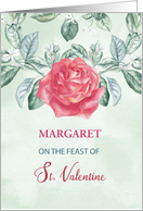 Customizable Name Margaret Rose Religious Feast of St. Valentine card