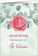 Customizable Relationship Sister Rose Religious Feast of St. Valentine card