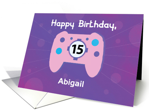 Custom Name Abigail 15 Year Old Birthday Gamer Controller card