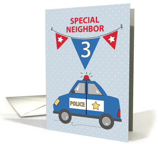 Special Neighbor 3rd Birthday Blue Police Car card (1682232)