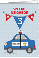 Special Neighbor 3rd Birthday Blue Police Car card