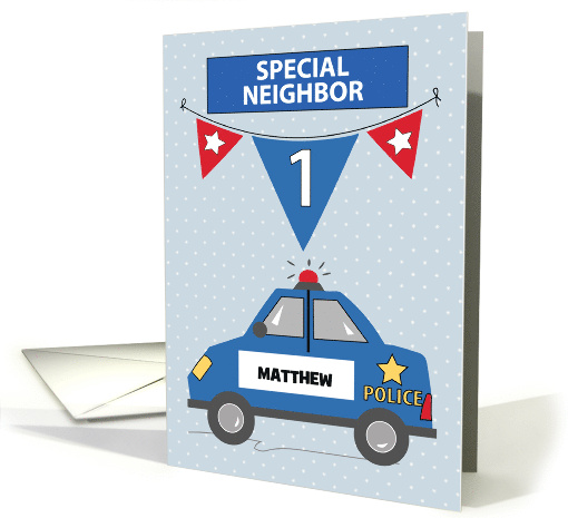 Custom Name Special Neighbor 1st Birthday Blue Police Car card