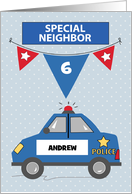 Custom Name and Age Special Neighbor 6th Birthday Blue Police Car card