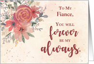 Custom Relation Fiance Valentines Day Forever Be My Always Flowers card