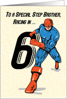 Special Step Brother 6th Birthday Superhero card