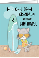 Age 8 Great Grandson Birthday Beach Funny Cool Raccoon in Sunglasses card